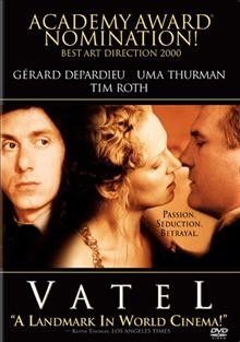 Vatel [motion picture]. : DVD No 10 / directed by Roland Jaffe.