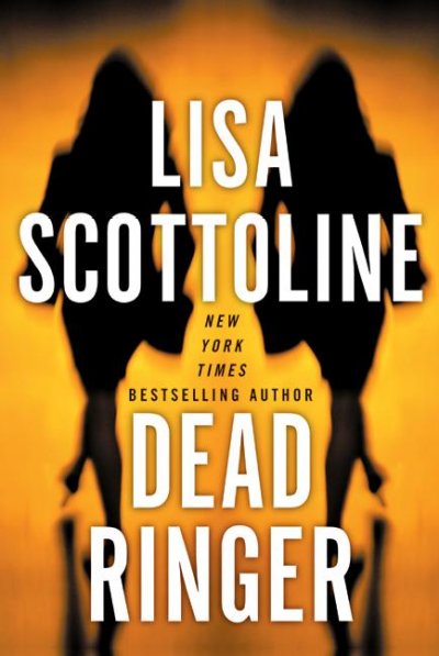 Dead ringer [text (large print)] / Lisa Scottoline.