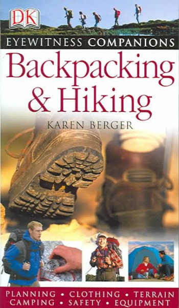 Backpacking & hiking / Karen Berger.