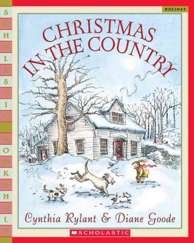 Christmas in the country : (KEPT WITH CHRISTMAS BOOKS) / Cynthia Rylant ; illustrated by Diane Goode.