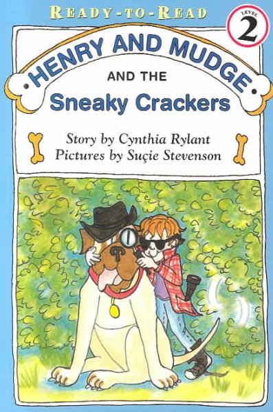 Henry and Mudge and the sneaky crackers [text] / Cynthia Rylant.