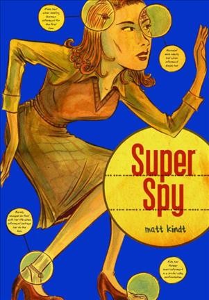 Super spy / by Matt Kindt.