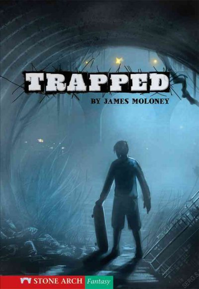 Trapped / by James Moloney ; illustrated by Shaun Tan.