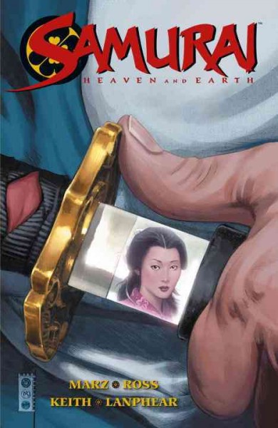 Samurai : heaven and earth / vol. 1 / Ron Marz and Luke Ross.