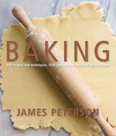 Baking / James Peterson.