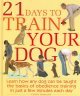 Go to record 21 days to train your dog