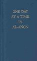 One day at a time in Al-Anon. Cover Image