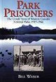 Park prisoners : the untold story of Western Canada's national parks, 1915-1946  Cover Image