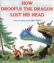 How Droofus the dragon lost his head  Cover Image