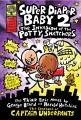 The invasion of the potty snatchers : super diaper baby 2 : the third epic novel  Cover Image