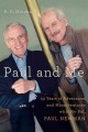 Paul and Me fifty-three years of adventures and misadventures with my pal Paul Newman  Cover Image