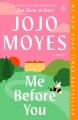 Me before you : a novel  Cover Image