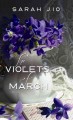 Go to record The violets of March : [a novel]