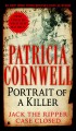 Portrait of a killer Jack the Ripper case closed  Cover Image