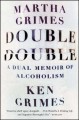 Double double : a dual memoir of alcoholism  Cover Image