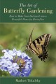 Go to record The art of butterfly gardening : how to make your backyard...