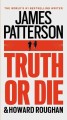 Truth or die [Large] Cover Image