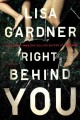 Right behind you : a novel  Cover Image