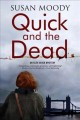 Quick and the dead  Cover Image