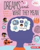 Dreams and what they mean : facts, trivia, and quizzes  Cover Image