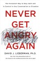 Go to record Never get angry again : the foolproof way to stay calm and...