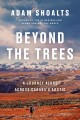 Beyond the trees : a journey alone across Canada's arctic  Cover Image