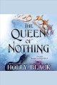 The queen of nothing Cover Image