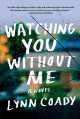 Watching you without me   Cover Image