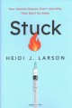 Stuck : how vaccine rumors start - and why they don't go away  Cover Image