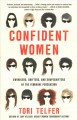 Confident women : swindlers, grifters, and shapeshifters of the feminine persuasion  Cover Image