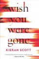 Wish you were gone  Cover Image
