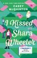I kissed Shara Wheeler : a novel  Cover Image