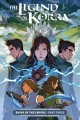 The legend of Korra : ruins of the empire  Cover Image