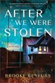 Go to record After we were stolen : a novel