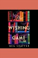 The wishing game : a novel  Cover Image